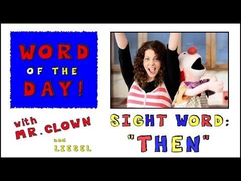 3rd 20 Sight Words: Word of the Day with Mr. Clown & Liesel
